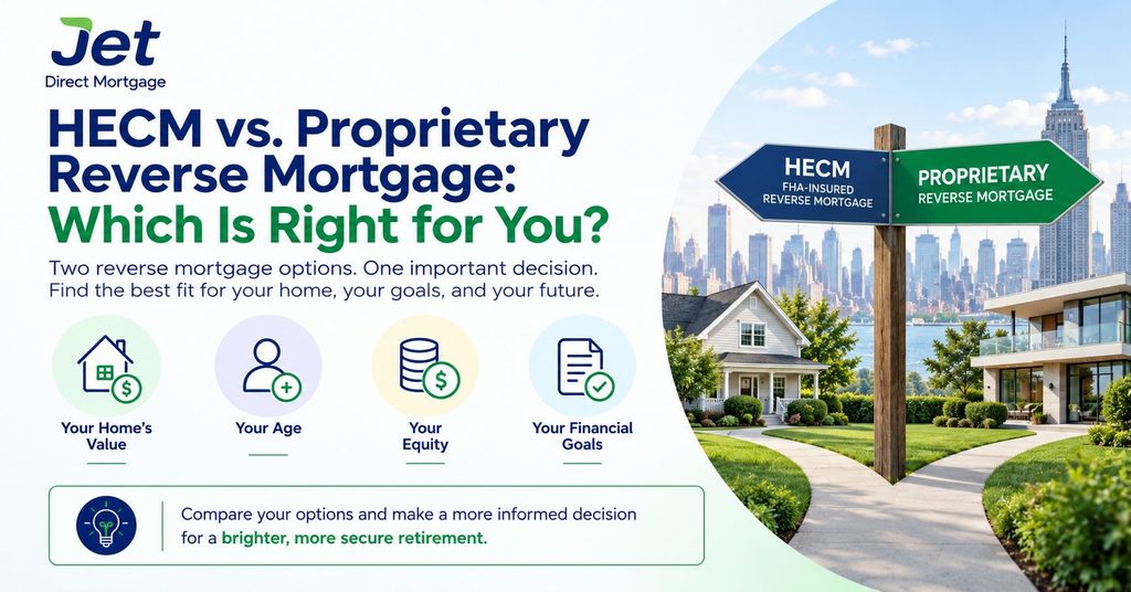hecm vs proprietary reverse mortgage
